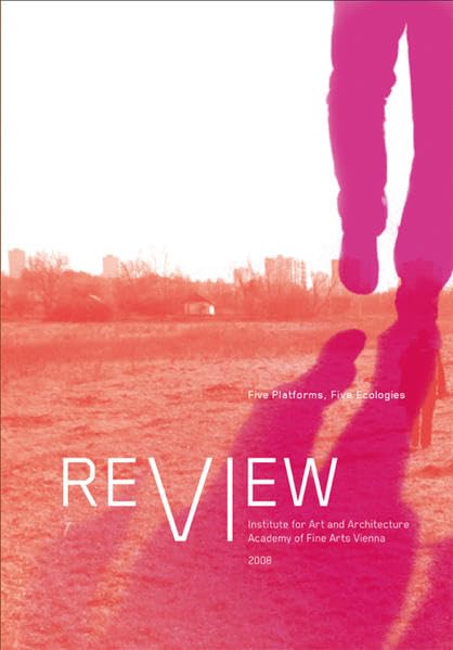 Review VI: Five Platforms, Five Ecologies Architecture