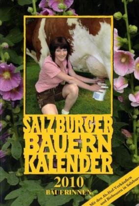 Salzburger Bauernkalender 2010: Bäuerinnen Lifestyle