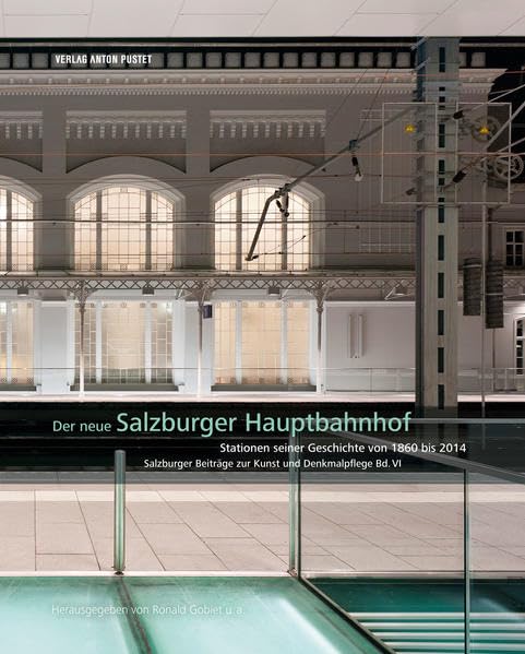 Der neue Salzburger Hauptbahnhof Business & Technology
