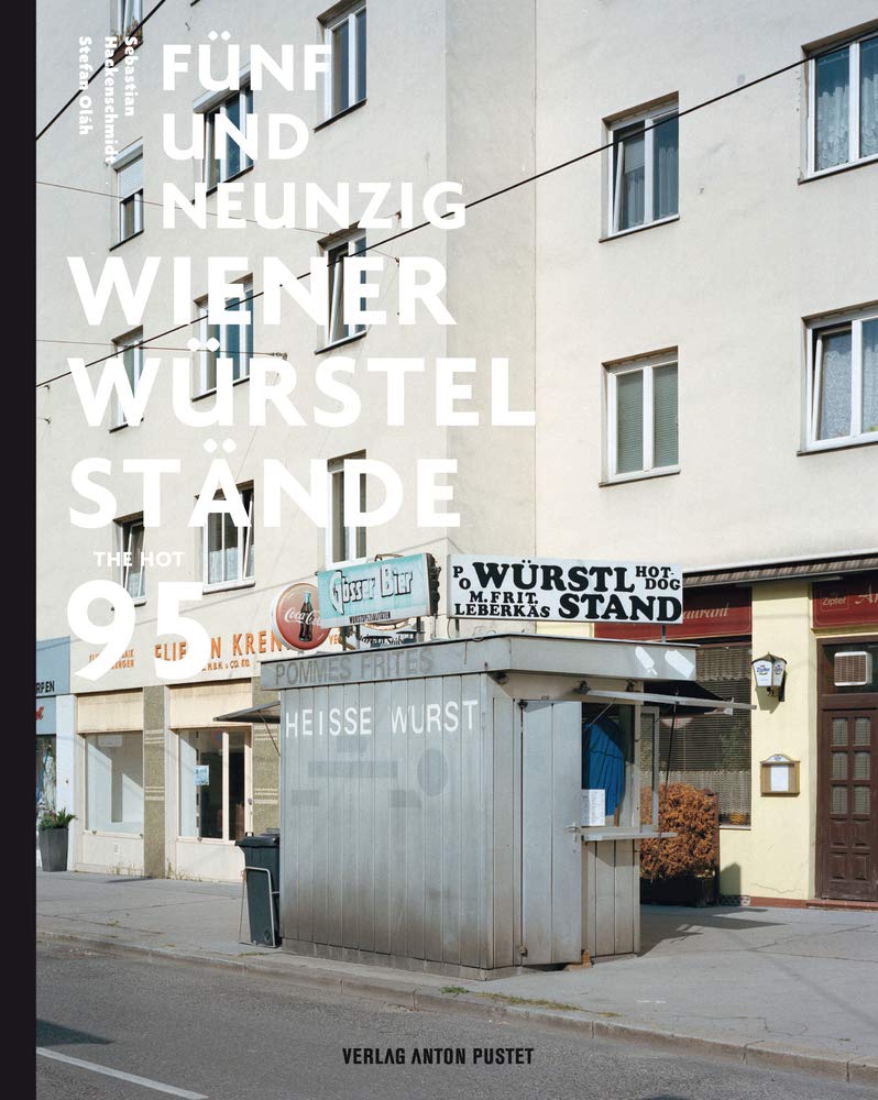 Fünfundneunzig Wiener Würstelstände Travel