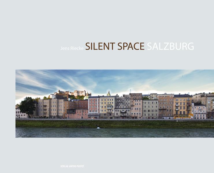 Silent Space - Salzburg Essays & Short Stories