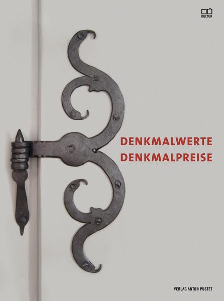 Denkmalwerte - Denkmalpreise: Hrsg.: Direktion Kultur des Landes OÖ Business & Technology