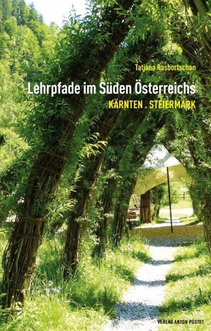 Lehrpfade im Süden Österreichs: Kärnten - Steiermark Leisure, Home & Garden