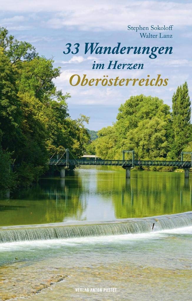 33 Wanderungen im Herzen Oberösterreichs Leisure, Home & Garden