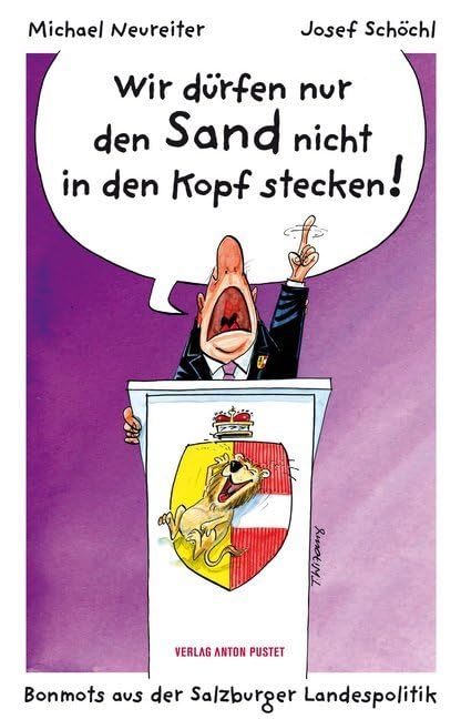 Wir dürfen nur den Sand nicht in den Kopf stecken! Politics & History
