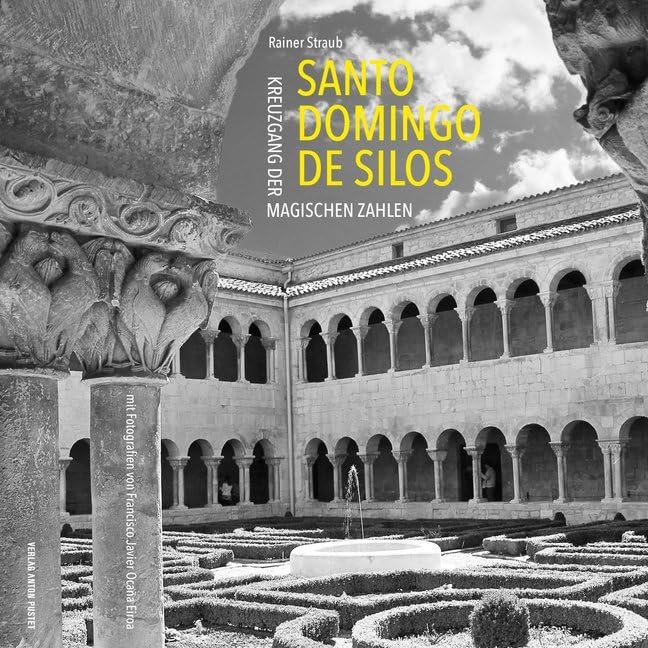 Santo Domingo de Silos: Kreuzgang der magischen Zahlen Architecture