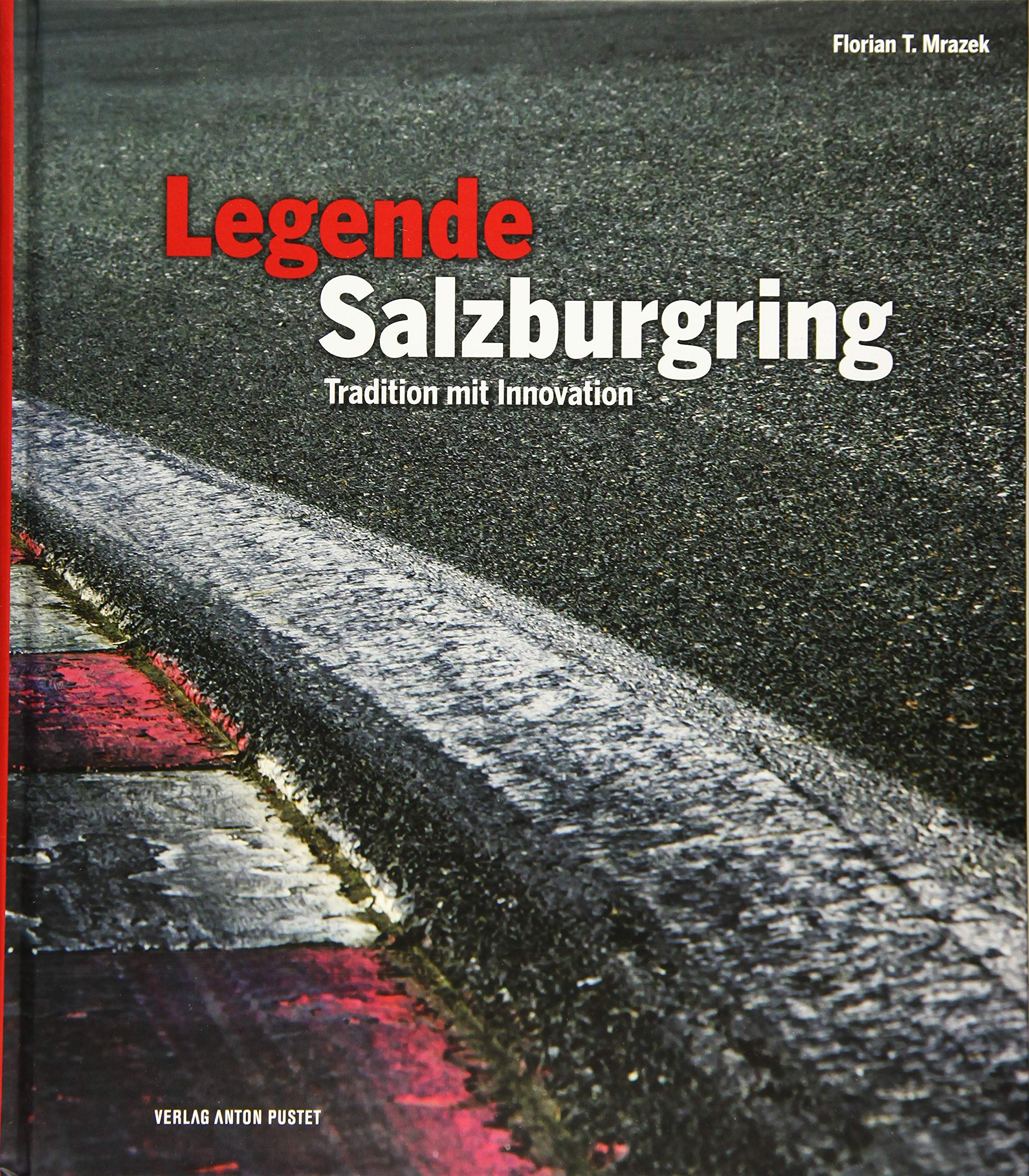 Legende Salzburgring Politics & History