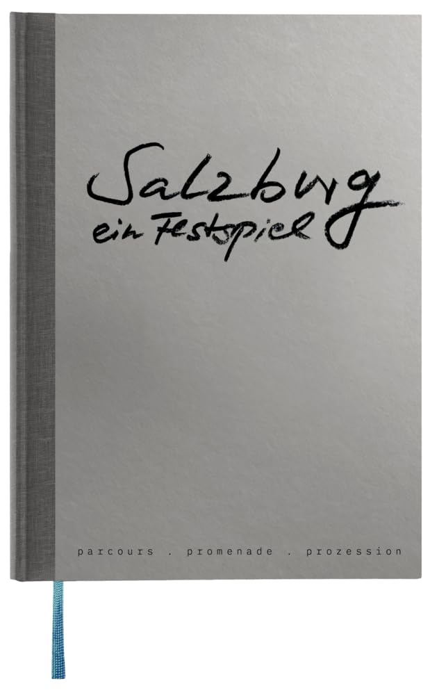 Salzburg - ein Festspiel Social Sciences