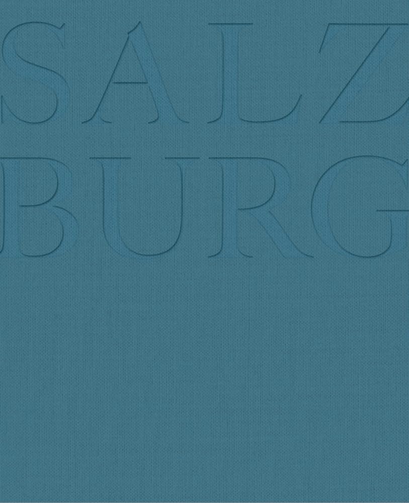 Salzburg: Porträt einer Stadt. Limitierte Premiumausgabe, mit geprägtem Leineneinband und Lesebändchen im Schmuckkarton und mit handsigniertem Fine Art Print Social Sciences