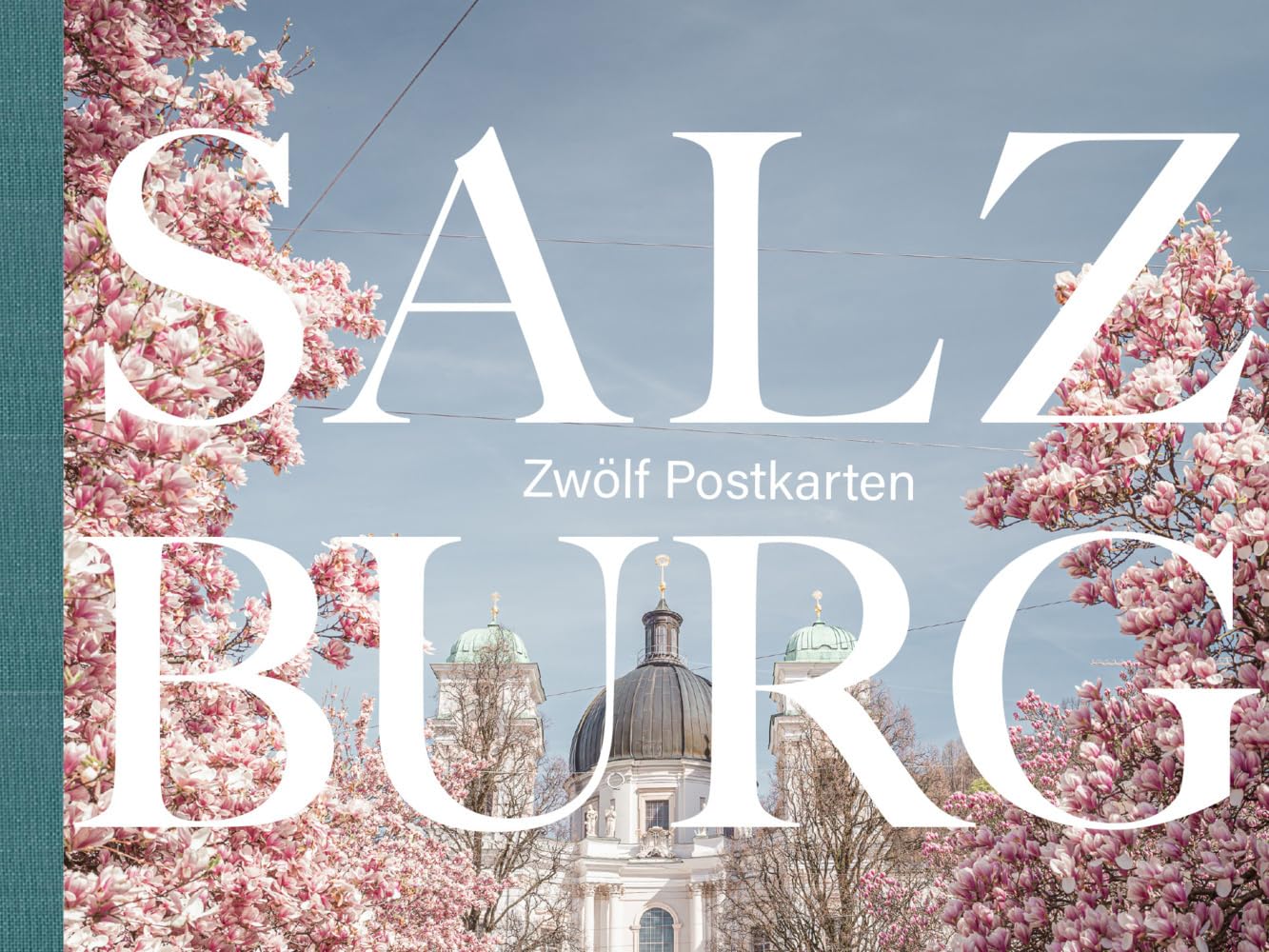 Salzburg: Postkartenbuch, mit zwölf außergewöhnlichen Ansichten der Festspielstadt Travel Books