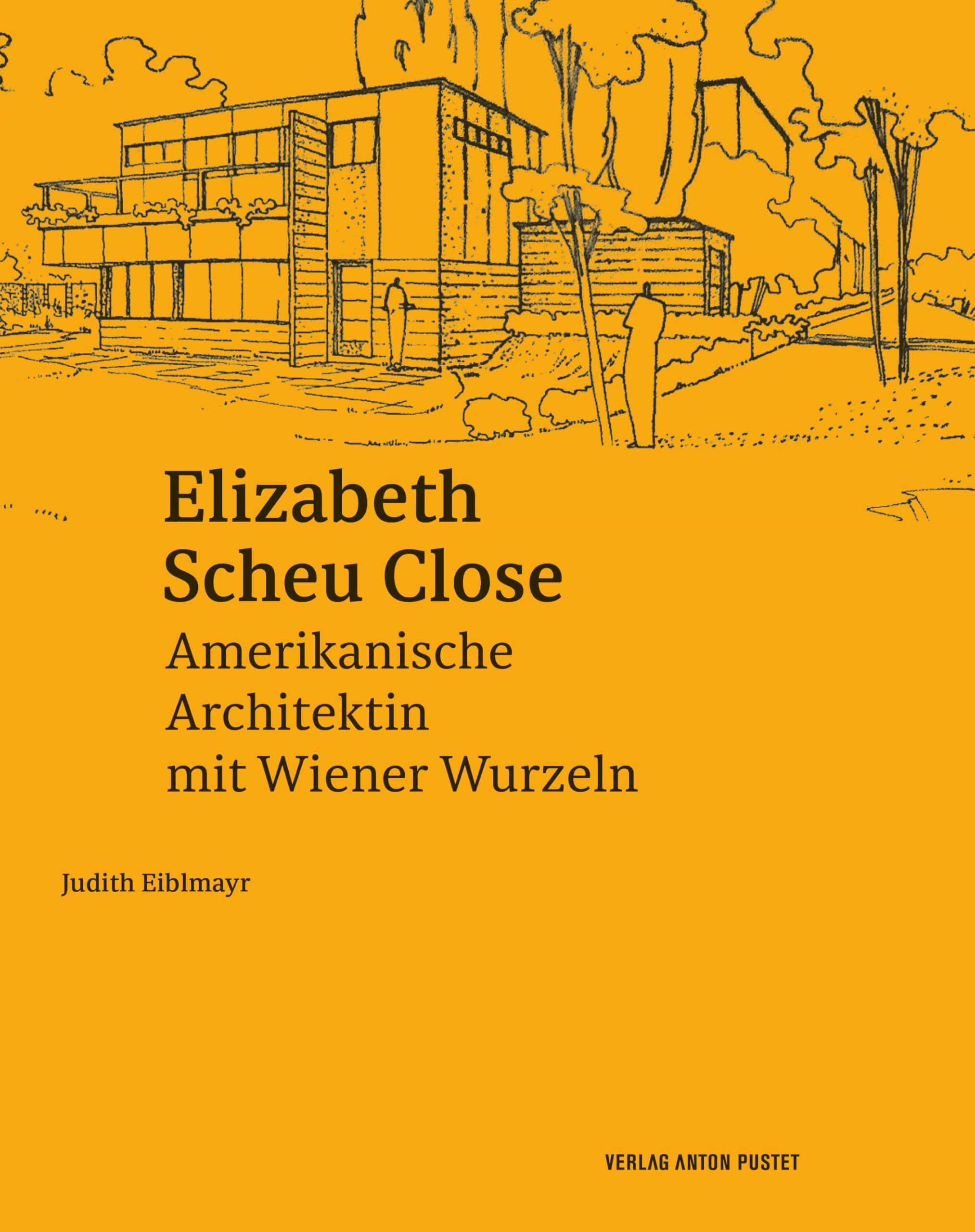 Elizabeth Scheu Close: Amerikanische Architektin mit Wiener Wurzeln Architecture