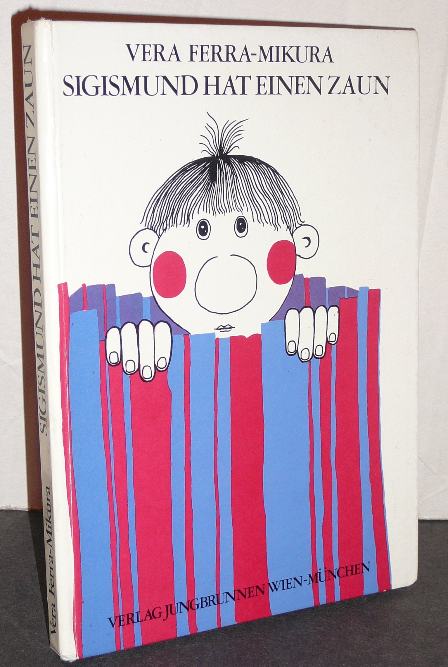 Sigismund hat einen Zaun. Books