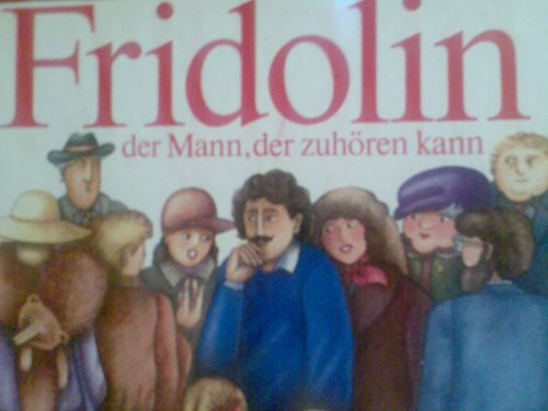 Fridolin der Mann der zuhören kann Books