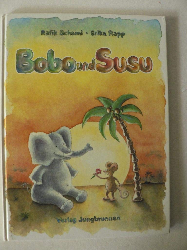 Bobo und Susu. Als der Elefant sich in eine Maus verliebte Books