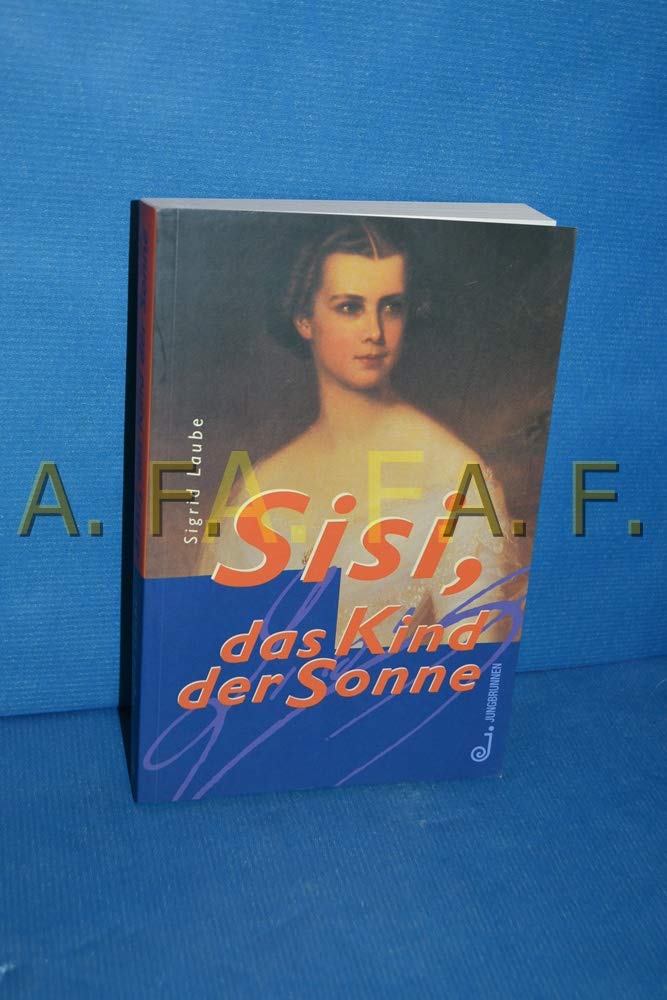 Product Image: Sisi, das Kind der Sonne