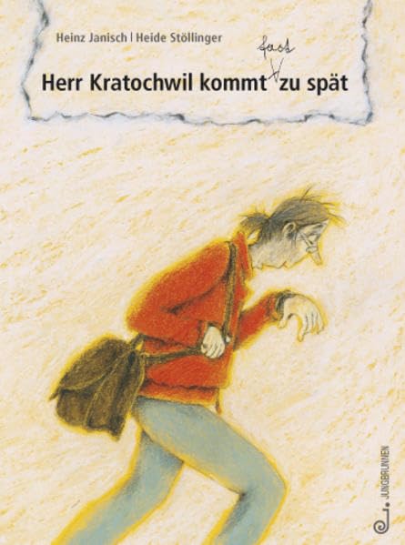 Herr Kratochwil kommt - fast - zu spät Children's books