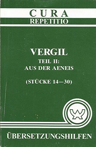 Vergil Teil II: Aus der Aeneis (Stücke 14-30) Books