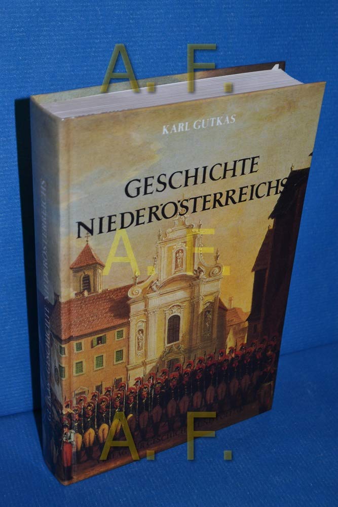 Geschichte Niederösterreichs (Geschichte der österreichischen Bundesländer) Politics & History