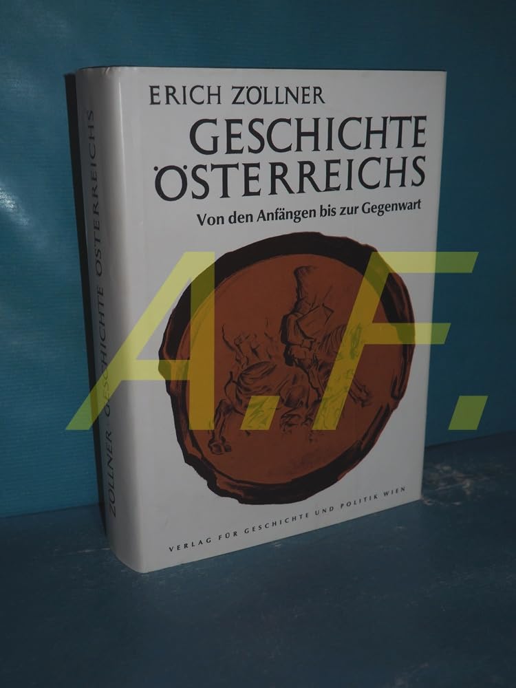 Geschichte Österreichs : von den Anfängen bis zur Gegenwart. Books