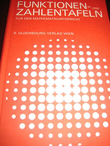 Funktionen- und Zahlentafeln: Für den Mathematikunterricht Mathematics