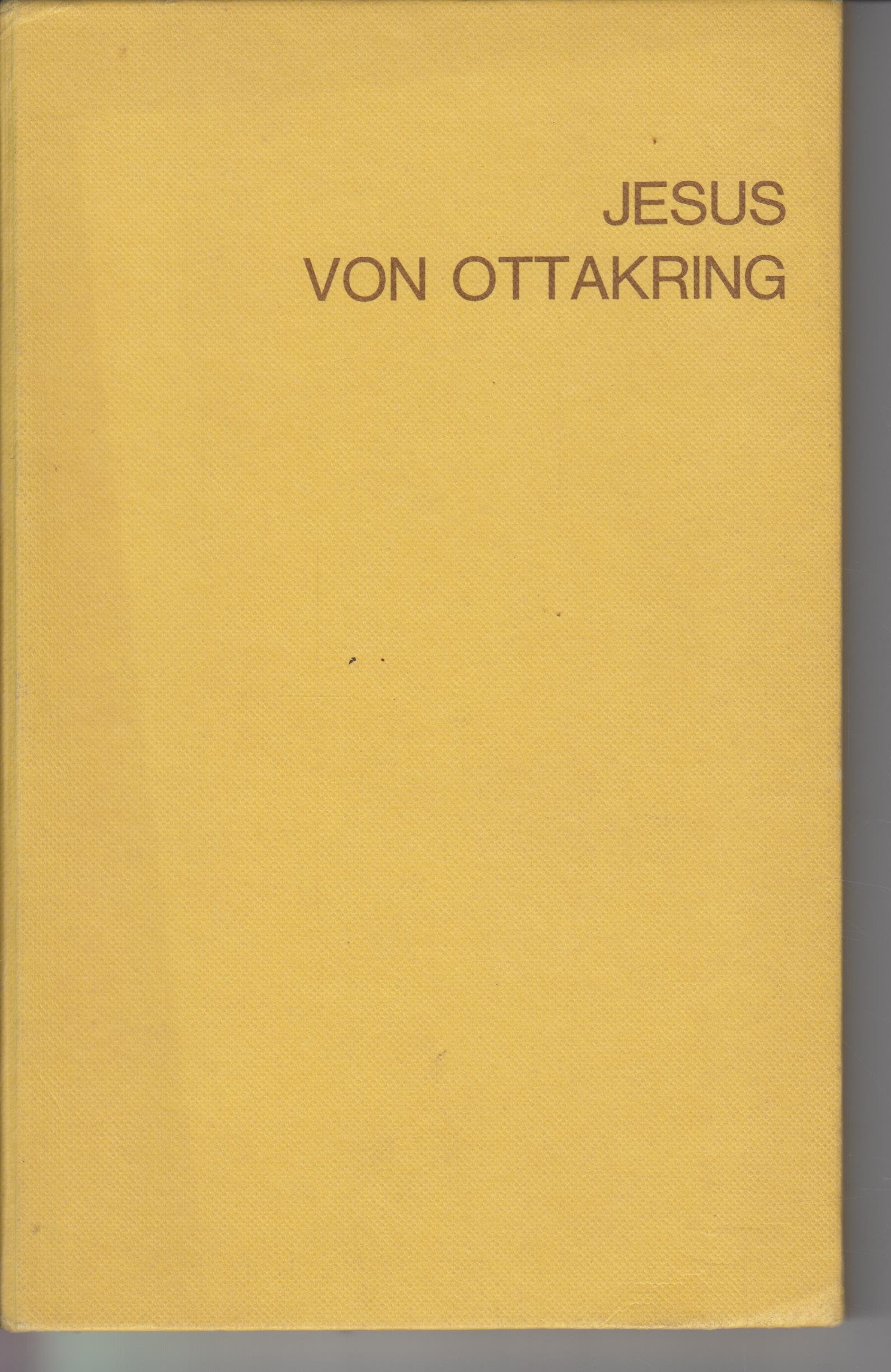 Jesus von Ottakring: Ein Wiener Volksstück (Dramatiker, Stücke, Perspektiven) Social Sciences