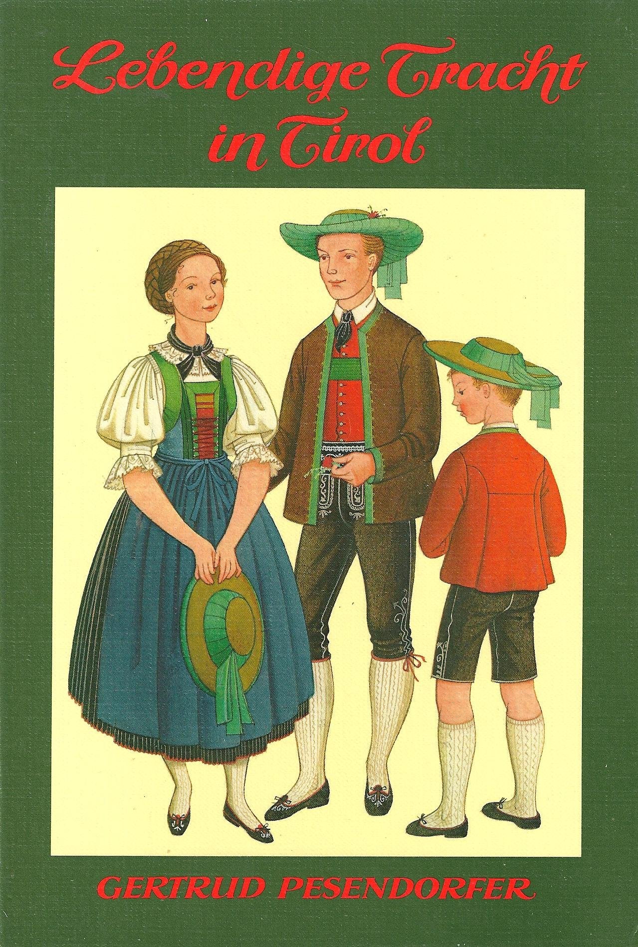 Lebendige Tracht in Tirol General education