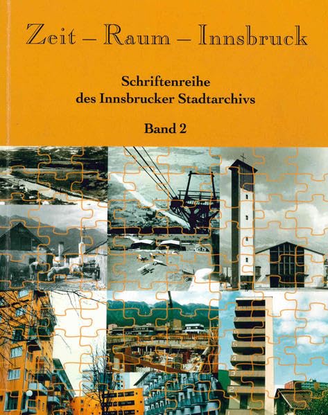 Zeit - Raum - Innsbruck 2: offenes Themenheft; mit 10 Beiträgen book