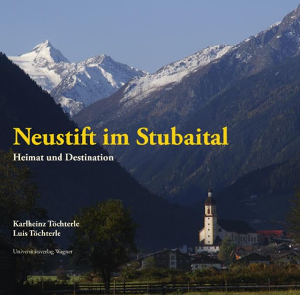 Neustift im Stubaital: Heimat und Destination Social Sciences