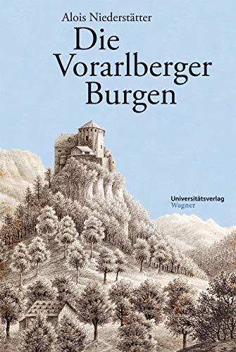 Die Vorarlberger Burgen Architecture