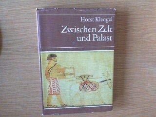 Zwischen Zelt und Palast. d. Begegnung von Nomaden u. Sesshaften im alten Vorderasien. Books