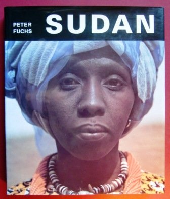 Sudan. Landschaft, Menschen, Kulturen zwischen Niger und Nil Travel