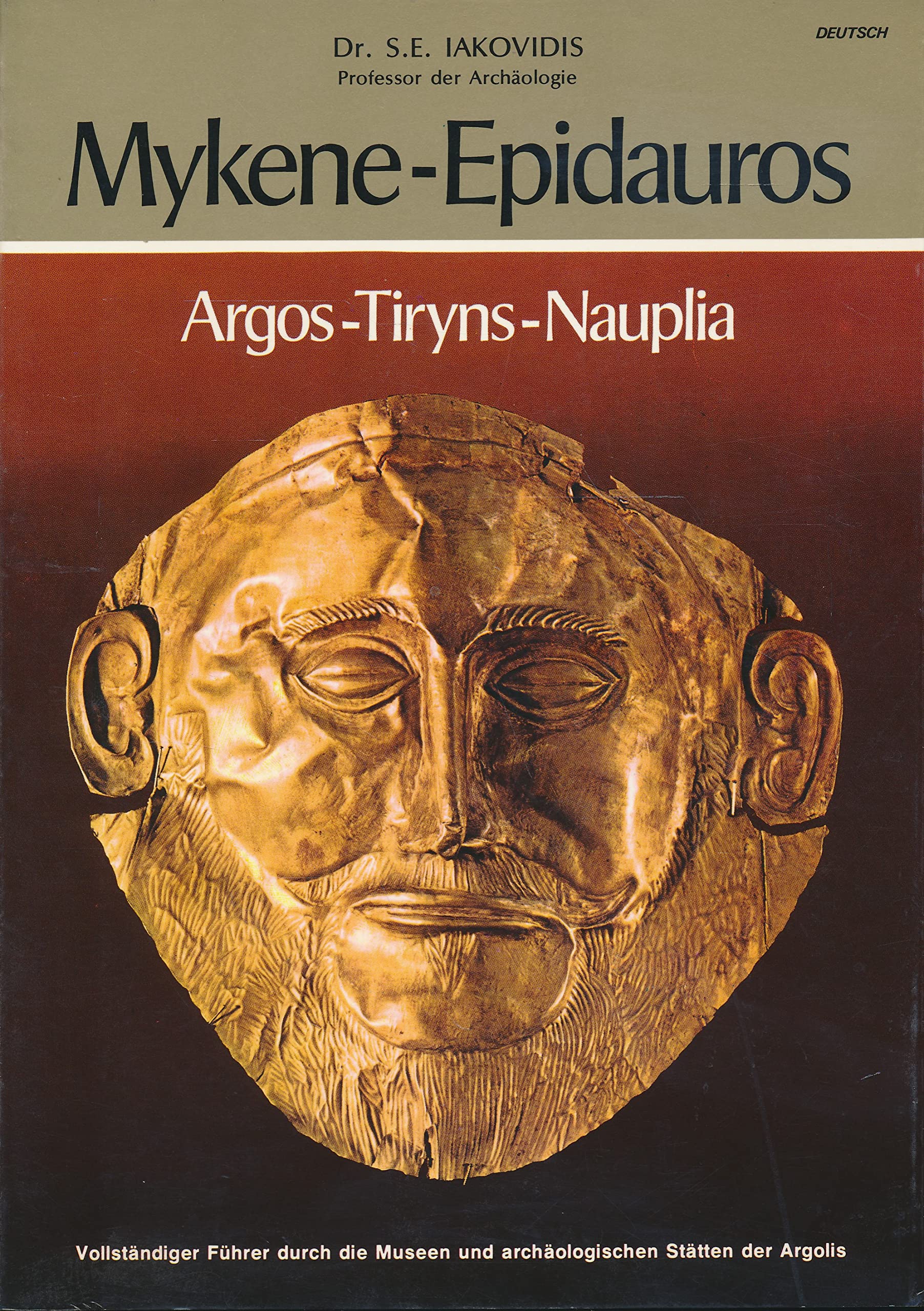 Mykene - Epidauros. Argos - Tiryns - Nauplia Books
