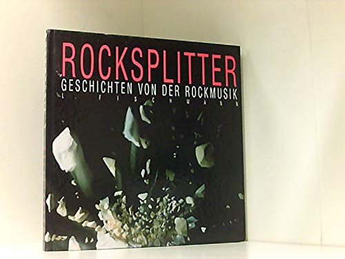 Rocksplitter Geschichten von der Rockmusik Film, Art & Culture