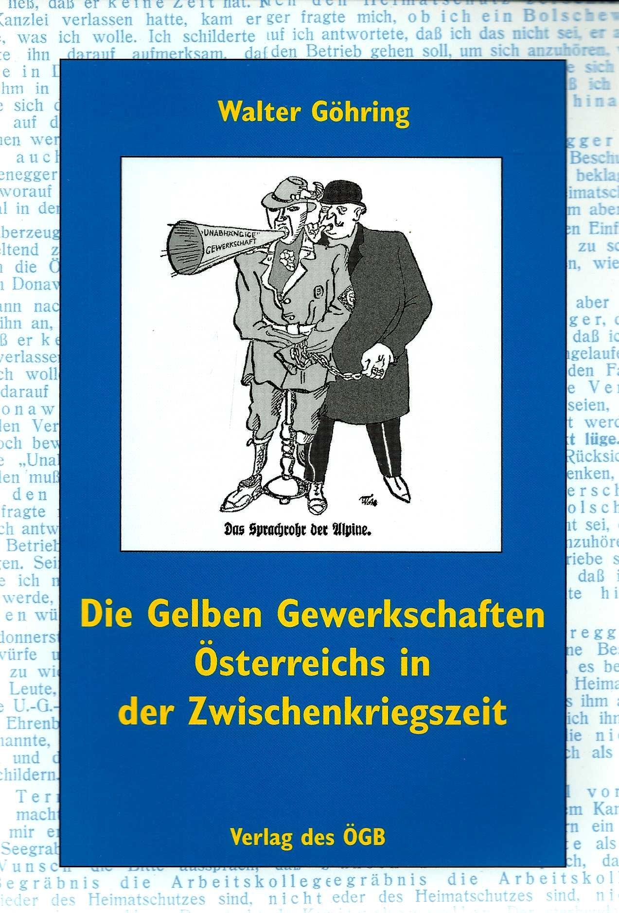 Die Gelben Gewerkschaften Österreichs in der Zwischenkriegszeit (Gewerkschaftsgeschichte) Law