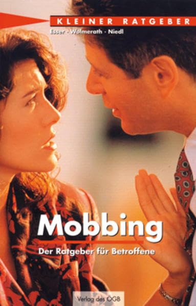 Mobbing. Der Ratgeber für Betroffene Business, Finance & Career