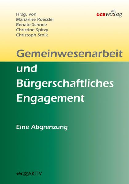 Gemeinwesenarbeit und bürgerschaftliches Engagement: Eine Abgrenzung (Edition sozaktiv) Law