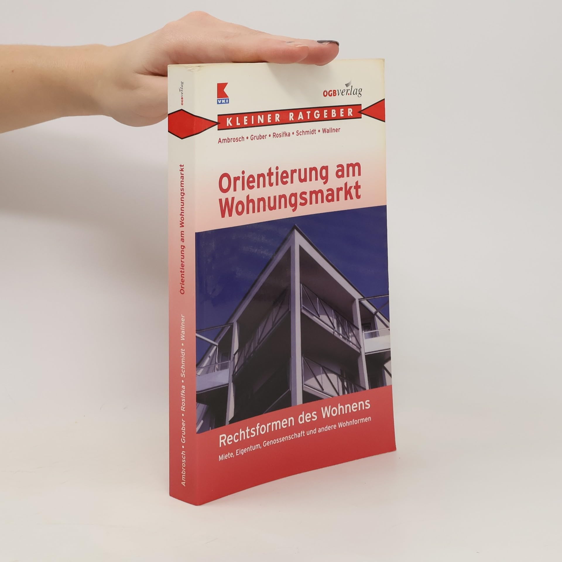 Orientierung am Wohnungsmarkt. Miete, Eigentum, Genossenschaft und andere Wohnformen Books