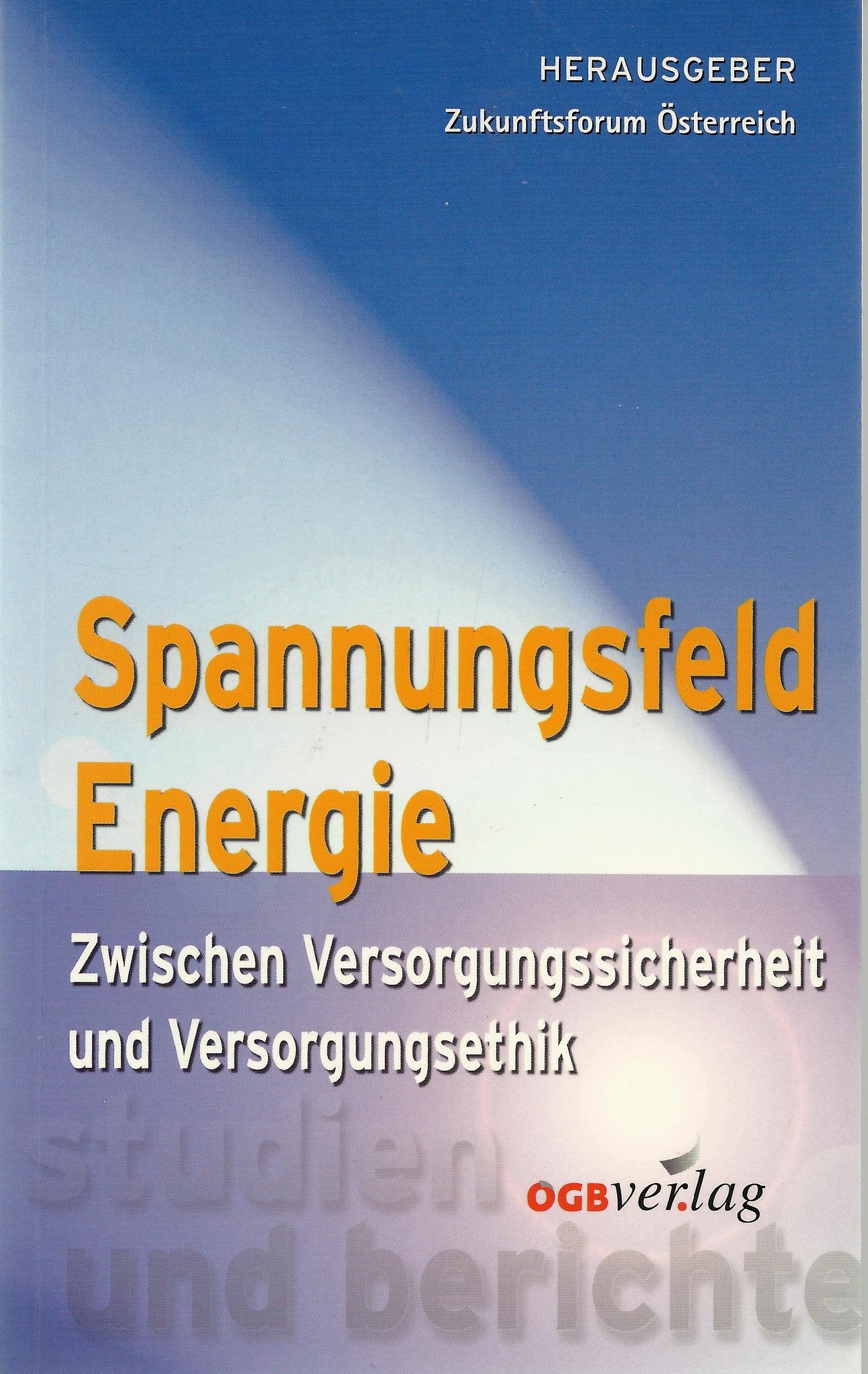 Spannungsfeld Energie: Zwischen Versorgungssicherheit und Versorgungsethik Law