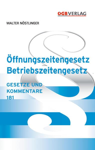 Öffnungszeitengesetz - Betriebszeitengesetz (Gesetze und Kommentare) Law