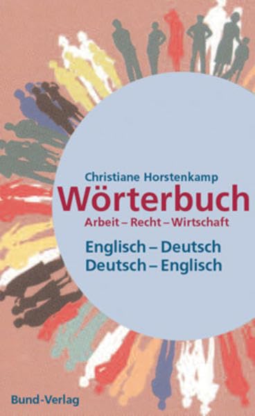 Wörterbuch Arbeit - Recht - Wirtschaft (Ratgeber) Law