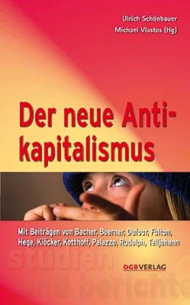 Der neue Antikapitalismus (Studien und Berichte) Law
