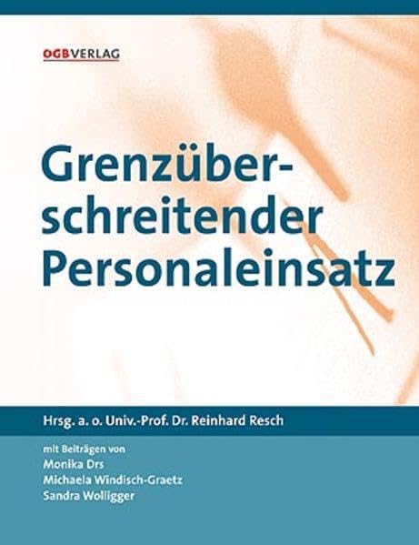 Grenzüberschreitender Personaleinsatz (Schriften zum Arbeitsrecht und Sozialrecht) Law