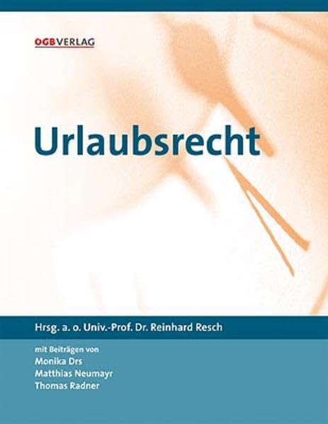 Urlaubsrecht. Aktuelle Fragen (Schriften zum Arbeitsrecht und Sozialrecht) Law