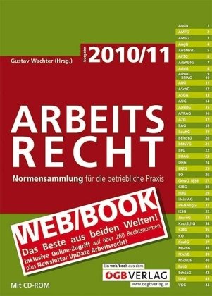 Arbeitsrecht. Normensammlung für die betriebliche Praxis: Ausgabe 2010/2011. Mit CD-ROM und Onlinezugang: Normensammlung für die betriebliche Praxis. Mit Onlinezugang. Mit Onlinezugang Law