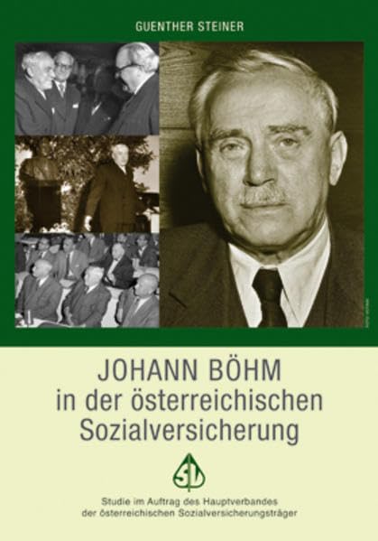 Johann Böhm in der österreichischen Sozialversicherung (Zeitgeschichte) Books
