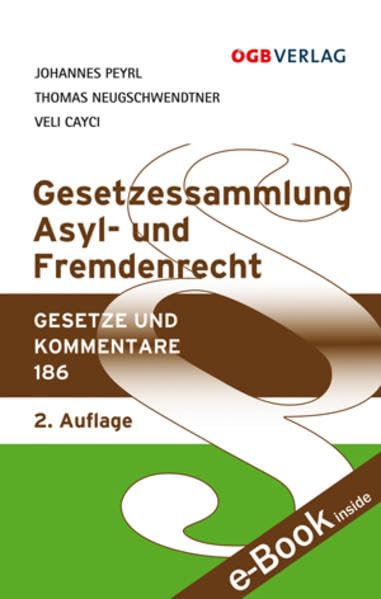 Gesetzessammlung Asyl- und Fremdenrecht (Gesetze und Kommentare) Law