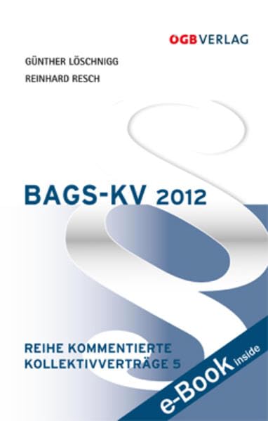 BAGS-KV 2012 (Kommentierte Kollektivvertäge) Law