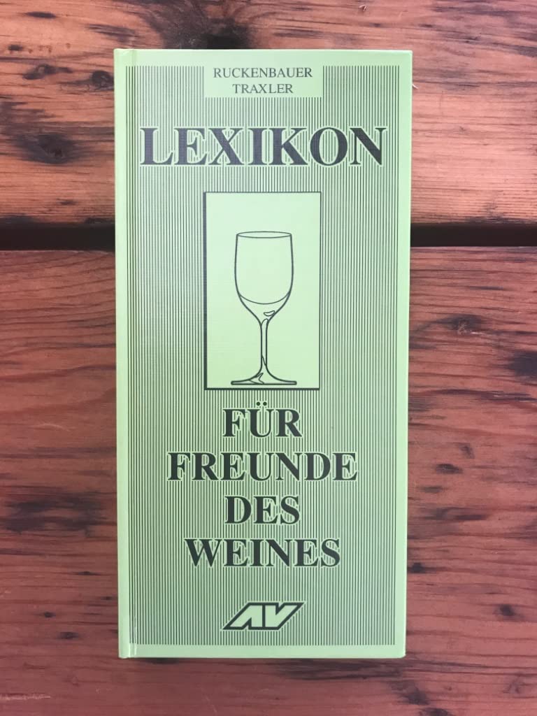Lexikon für Freunde des Weines Learning & Reference