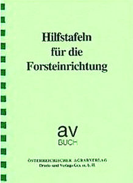 Hilfstafeln für die Forsteinrichtung Natural Sciences