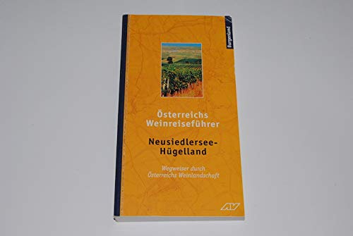 Österreichs Weinreiseführer, Band 1: Nuesiedlersee - Hügelland Books